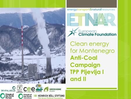 Clean energy for Montenegro Anti-Coal Campaign TPP Pljevlja I and II.