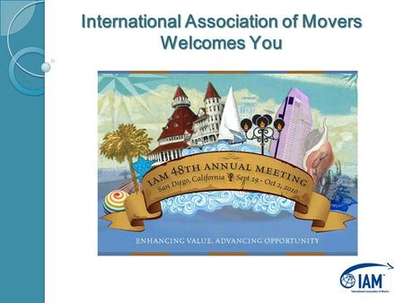 International Association of Movers Welcomes You.