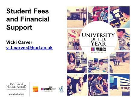 Student Fees and Financial Support Vicki Carver