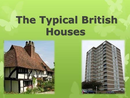 The Typical British Houses