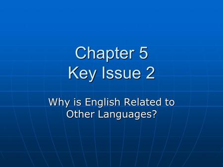 Why is English Related to Other Languages?