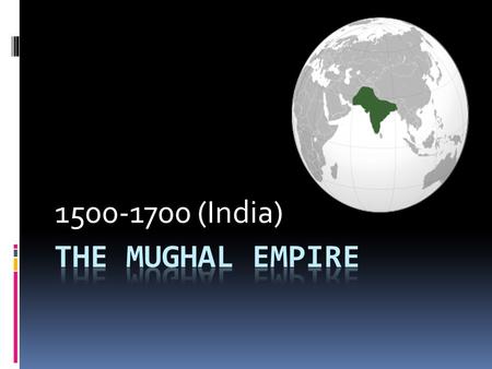 1500-1700 (India). HISTORY OF INDIA IN 1400S  Lush country  many cities & temples  Hindu lower classes labored for Muslim/Hindu masters  Gupta Empire.