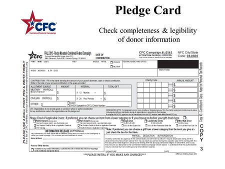 Pledge Card Check completeness & legibility of donor information.