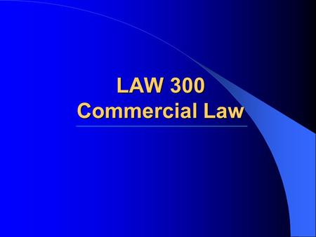 LAW 300 Commercial Law. Glossary of Legal Terms Association: dernek Code: kanun Commercial enterprise: ticari işletme Cooperative: kooperatif Customary.