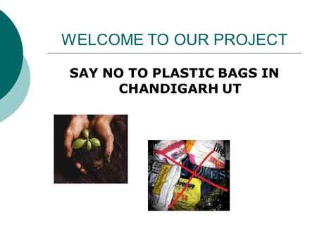 SAY NO TO PLASTIC BAGS IN CHANDIGARH UT
