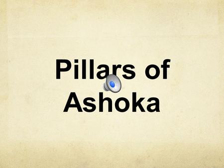 Pillars of Ashoka Carvings on a pillar of Ashoka.