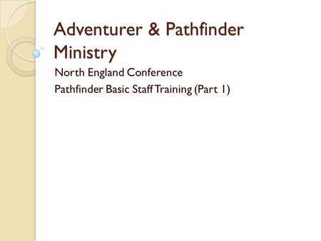 Adventurer & Pathfinder Ministry