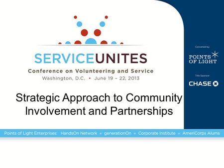 Strategic Approach to Community Involvement and Partnerships.