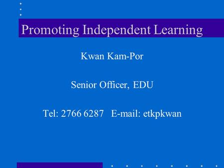 Promoting Independent Learning