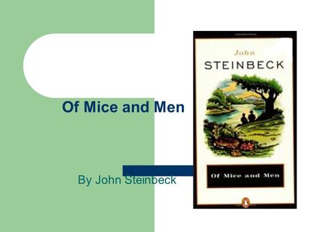 Of Mice and Men By John Steinbeck. DOL Arent their a lot of quoted passages in youre short story charise The students have sold many newspaper subscriptions.