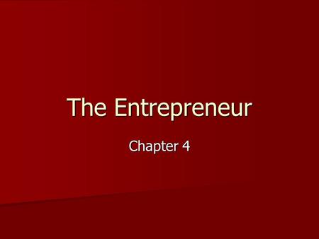 The Entrepreneur Chapter 4.