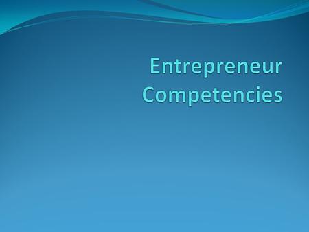 Entrepreneur Competencies