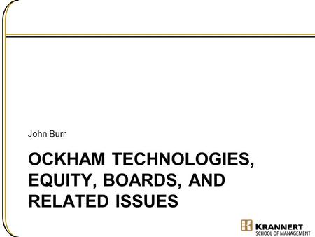 Ockham Technologies, Equity, Boards, and related issues