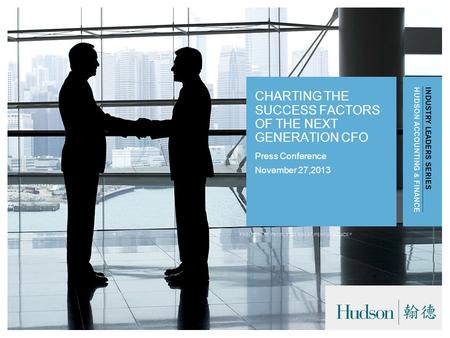 Press Conference November 27,2013 CHARTING THE SUCCESS FACTORS OF THE NEXT GENERATION CFO.