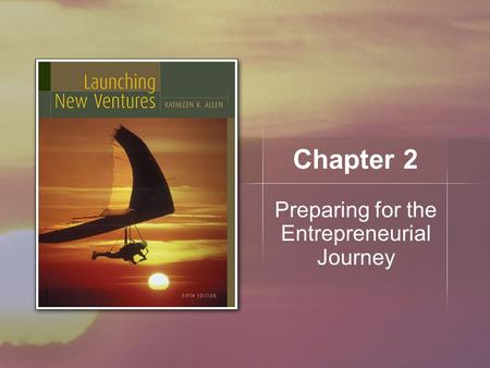 Preparing for the Entrepreneurial Journey