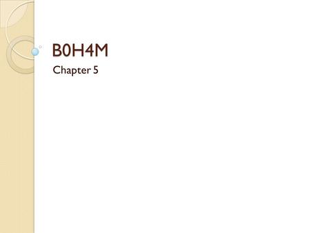 B0H4M Chapter 5.