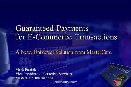 Guaranteed Payments for E-Commerce Transactions
