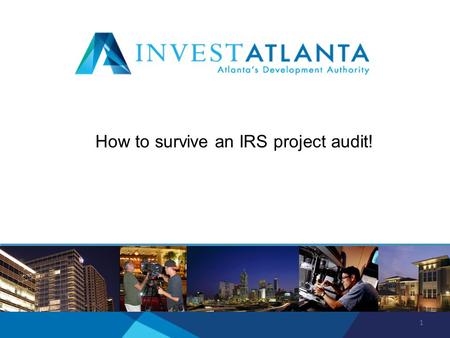 1 How to survive an IRS project audit!. The IRS wants to ensure that the federal subsidy provided by the interest exclusion on bonds is properly applied.