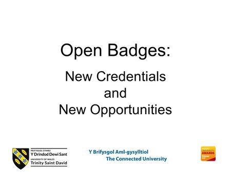 Open Badges: New Credentials and New Opportunities.