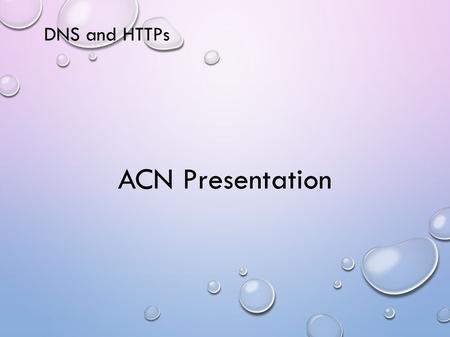 DNS and HTTPs ACN Presentation. Domain Names We refer to computers on the Internet (Internet hosts), by names like: sharda.ac.in These are called domain.