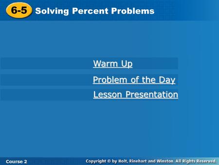 6-5 Solving Percent Problems Warm Up Problem of the Day