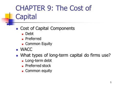 CHAPTER 9: The Cost of Capital