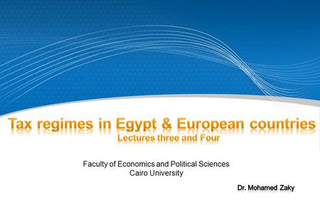Faculty of Economics and Political Sciences Cairo University.