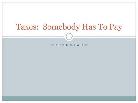 Taxes: Somebody Has To Pay