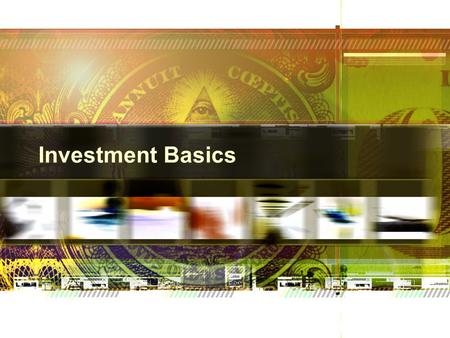 Investment Basics. TAXES AND INVESTMENT It matters!