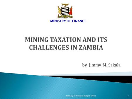 MINING TAXATION AND ITS CHALLENGES IN ZAMBIA