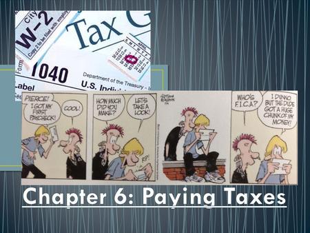 Chapter 6: Paying Taxes.