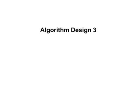Algorithm Design 3. We have seen two different approaches to computing the number of combinations of m out of n items C(n,m) or n choose m. Divide-and-Conquer.