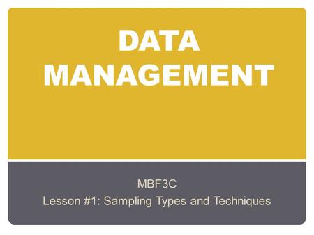 MBF3C Lesson #1: Sampling Types and Techniques