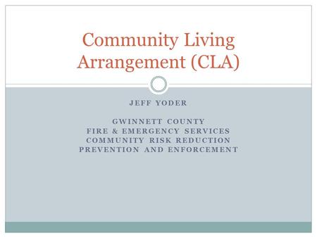 Community Living Arrangement (CLA)