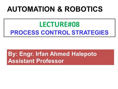 LECTURE#08 PROCESS CONTROL STRATEGIES