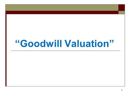 “Goodwill Valuation”.