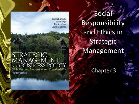 Social Responsibility and Ethics in Strategic Management