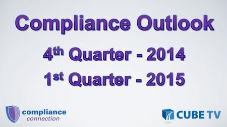 Fourth Quarter 2014 CFPB Annual Privacy Notice Revisions International Remittance Transfer Exceptions Qualified Mortgage Cure Provision FASB Goodwill.