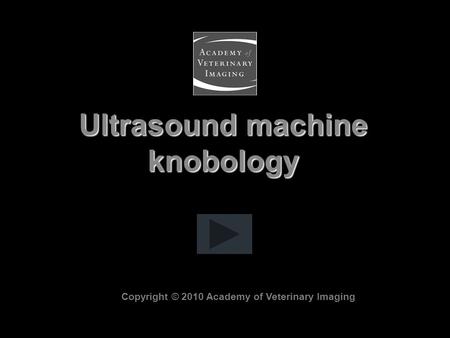 Ultrasound machine knobology