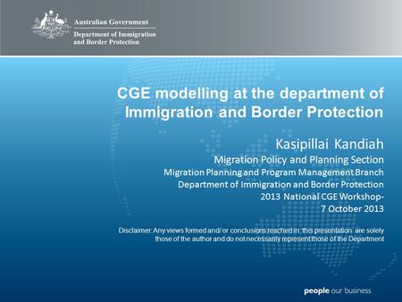 Type Title Here Second level heading Third level heading CGE modelling at the department of Immigration and Border Protection Kasipillai Kandiah Migration.