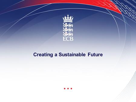 ECB Presentation Template - 24.1.05 Page 1 Creating a Sustainable Future.