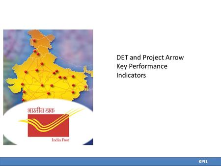 DET and Project Arrow Key Performance Indicators KPI1.