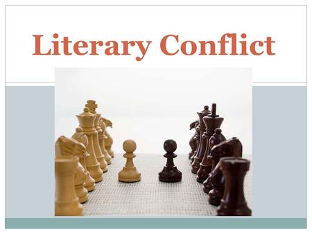 Literary Conflict.