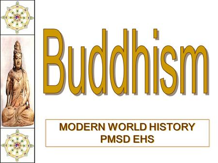 MODERN WORLD HISTORY PMSD EHS Religions of South Asia.