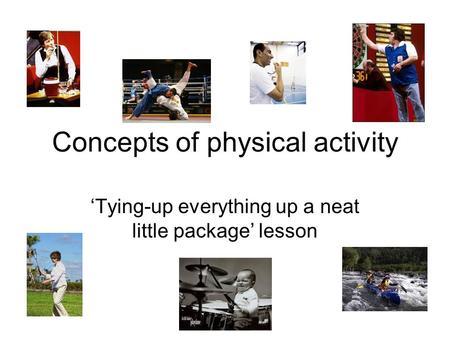 Concepts of physical activity