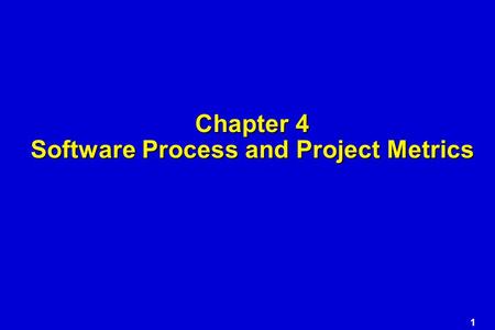 Chapter 4 Software Process and Project Metrics