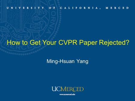 How to Get Your CVPR Paper Rejected?