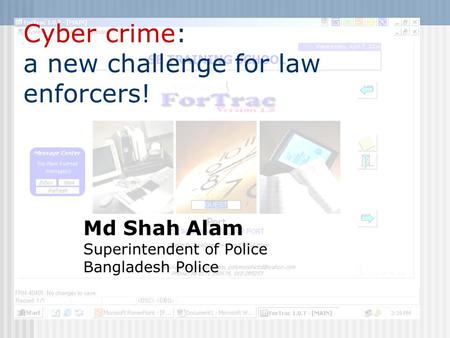 Cyber crime: a new challenge for law enforcers!