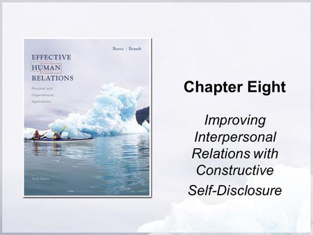 Improving Interpersonal Relations with Constructive Self-Disclosure