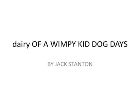 dairy OF A WIMPY KID DOG DAYS